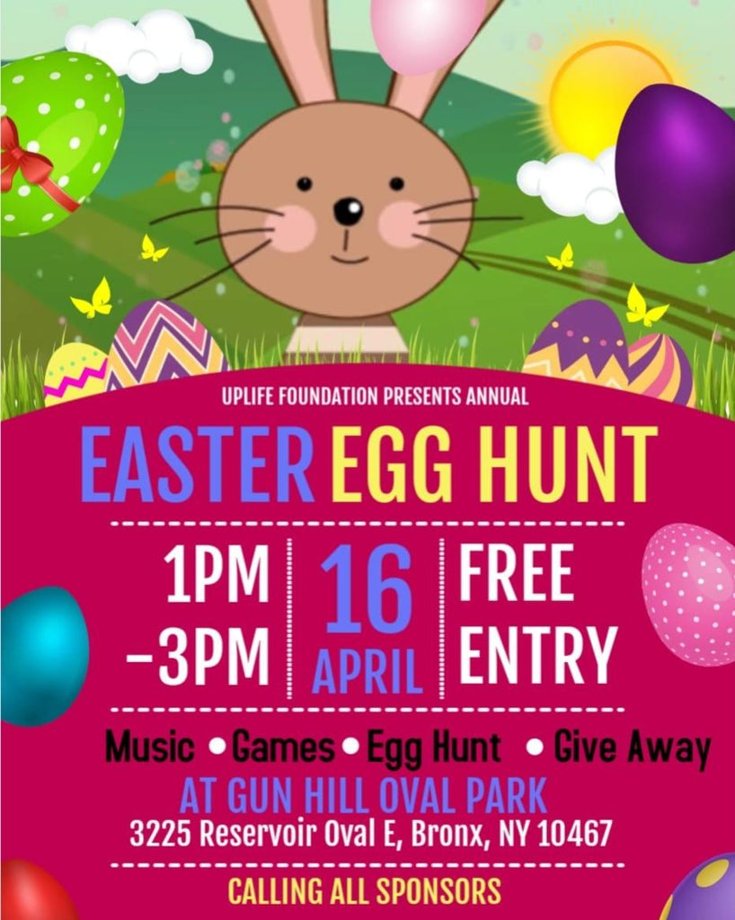 Save the date: UPLIFE Foundation Presents Annual Easter Egg Hunt April 16th, 2022